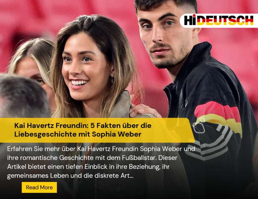 Kai Havertz Freundin