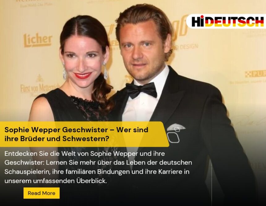 Sophie Wepper Geschwister